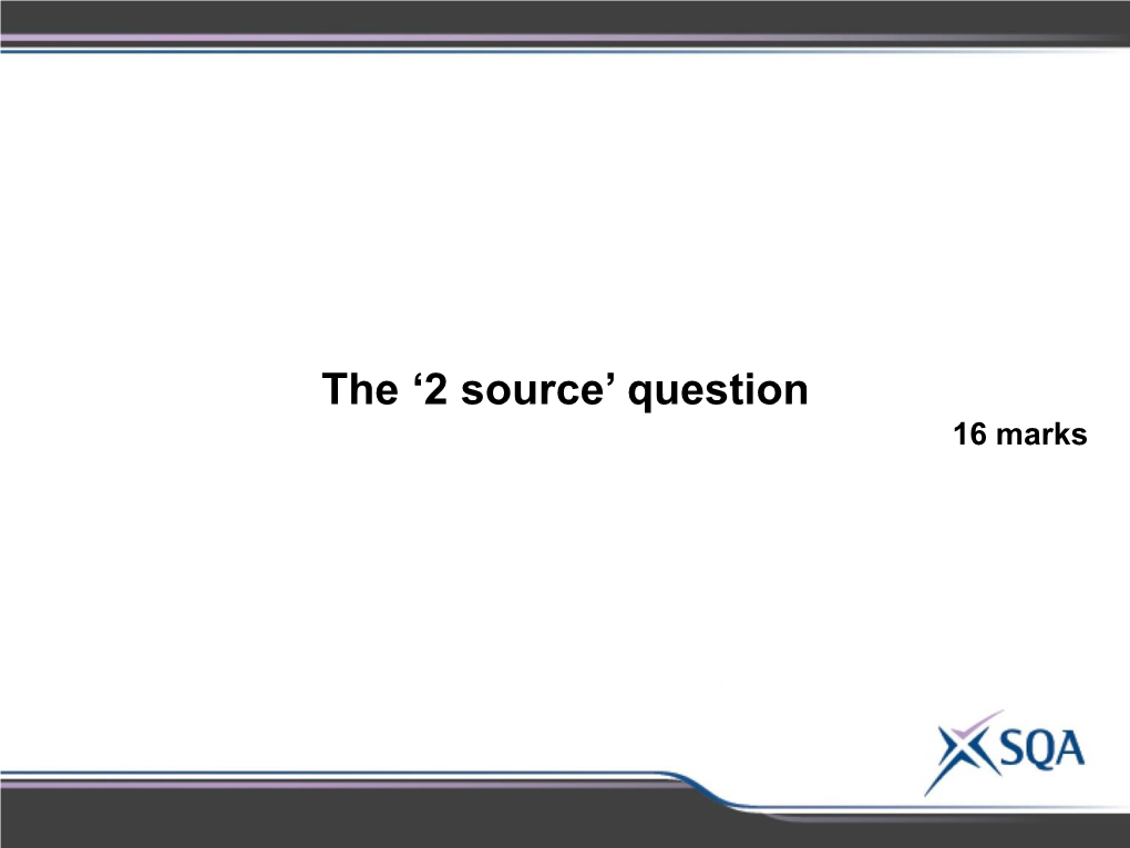 The '2 Source' Question