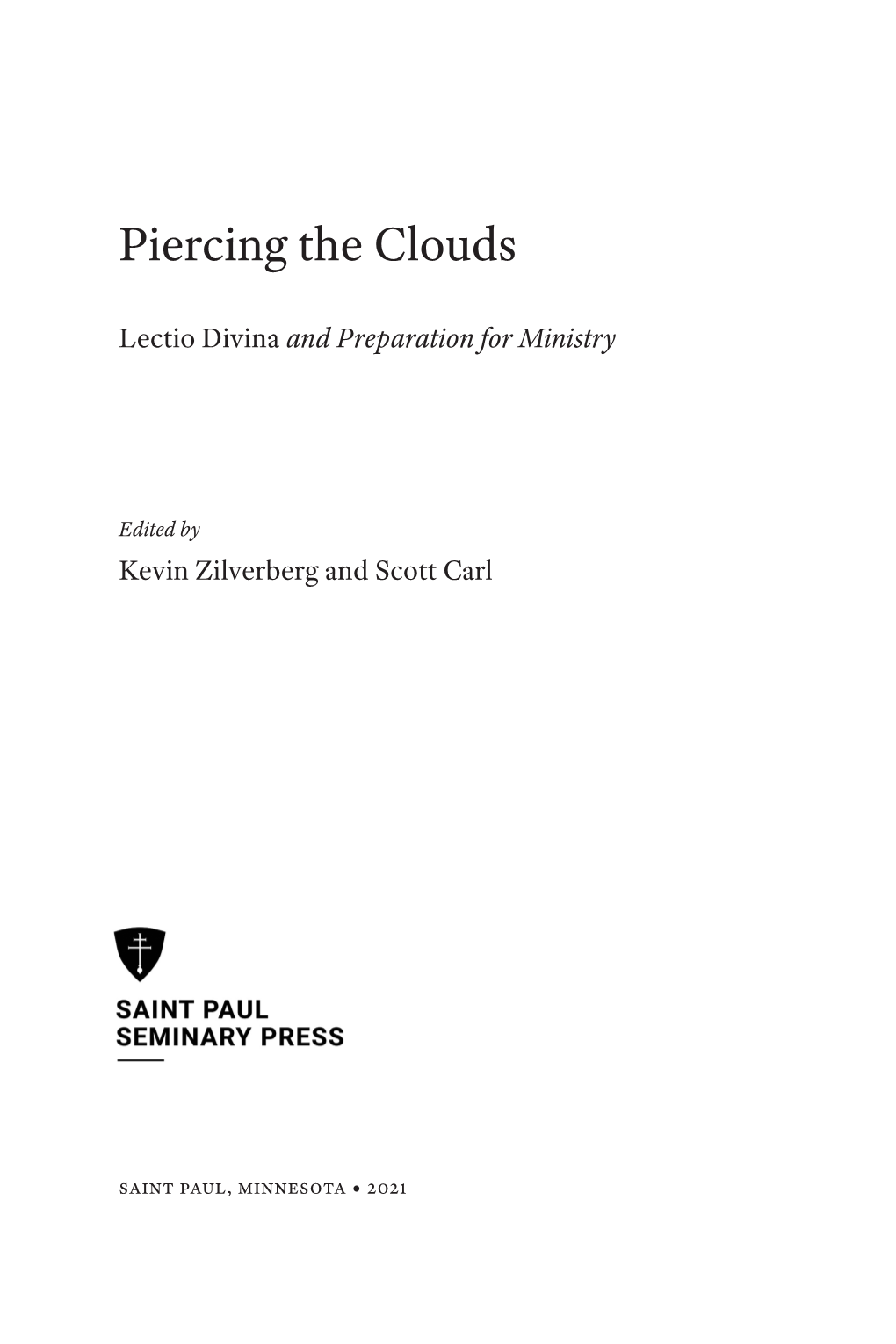 Piercing the Clouds