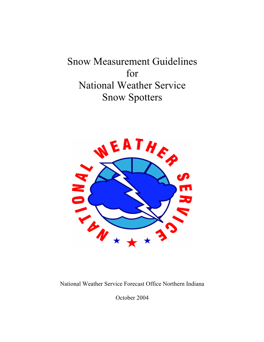 Snow Measurement Guidelines for National Weather Service Snow Spotters