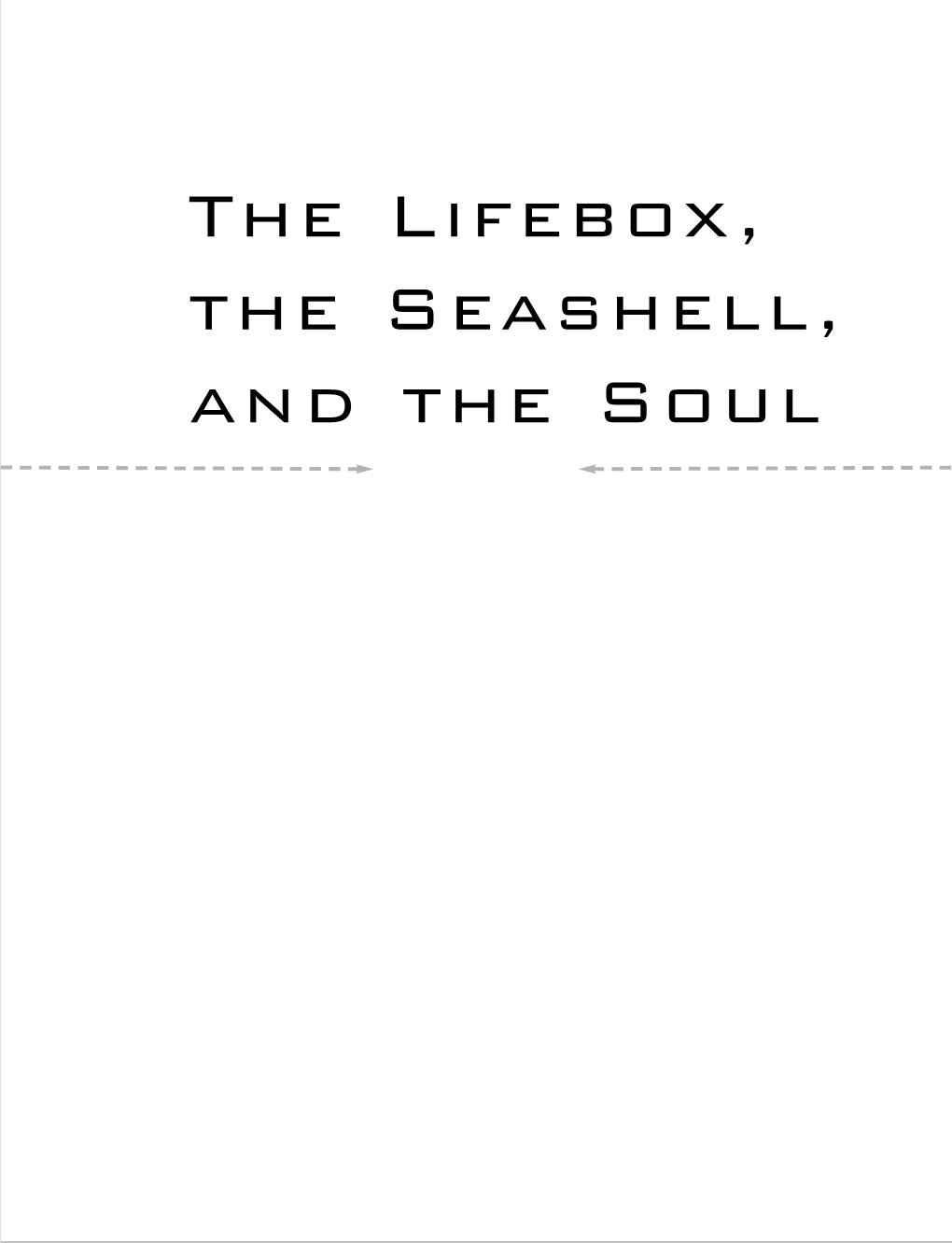 The Lifebox, the Seashell, and the Soul