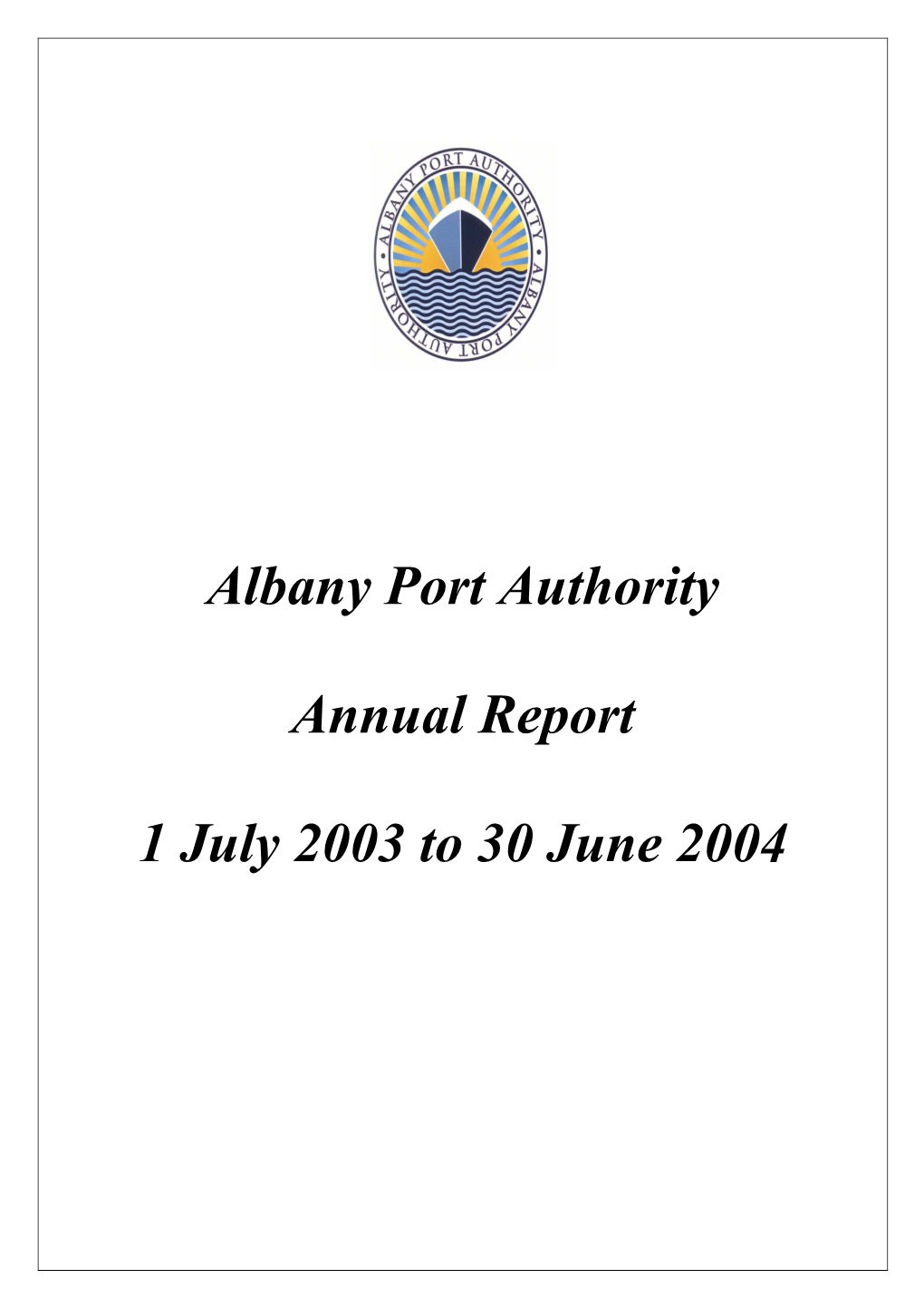 Albany Port Authority Annual Report 1 July 2003 to 30 June 2004