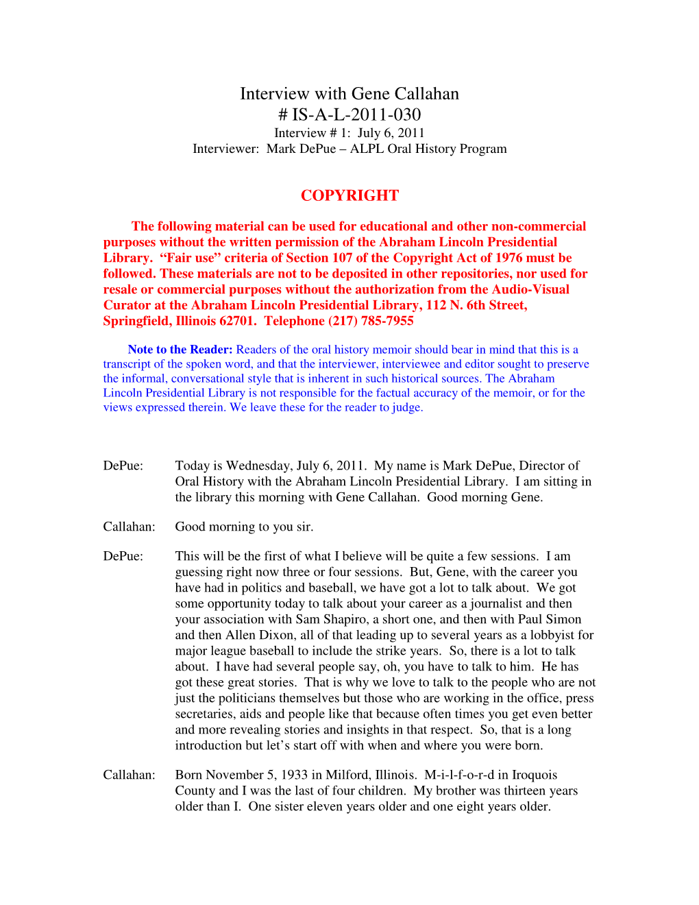 Interview with Gene Callahan # IS-A-L-2011-030 Interview # 1: July 6, 2011 Interviewer: Mark Depue – ALPL Oral History Program