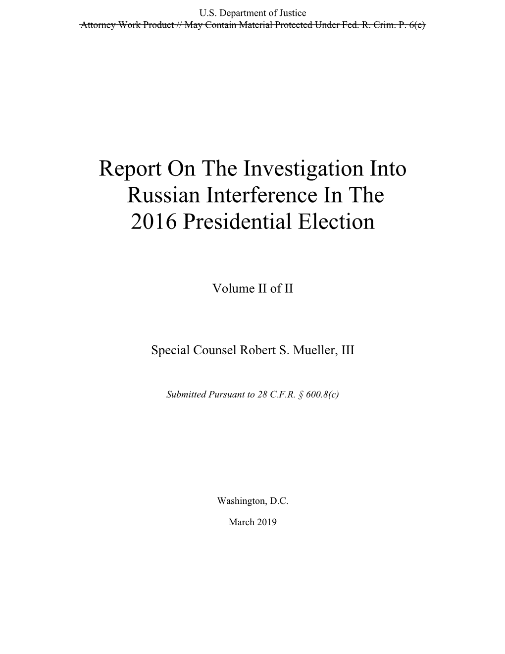 Report on the Investigation Into Russian Interference in the 2016 Presidential Election