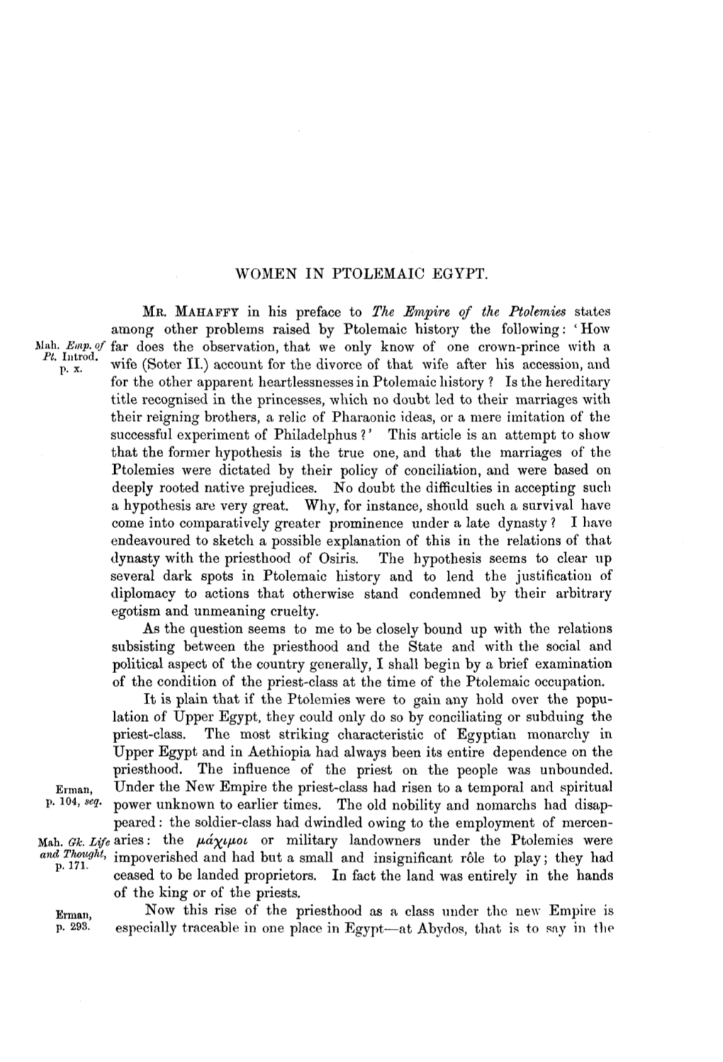 WOMEN in PTOLEMAIC EGYPT. MR. MAHAFFY in His Preface to The