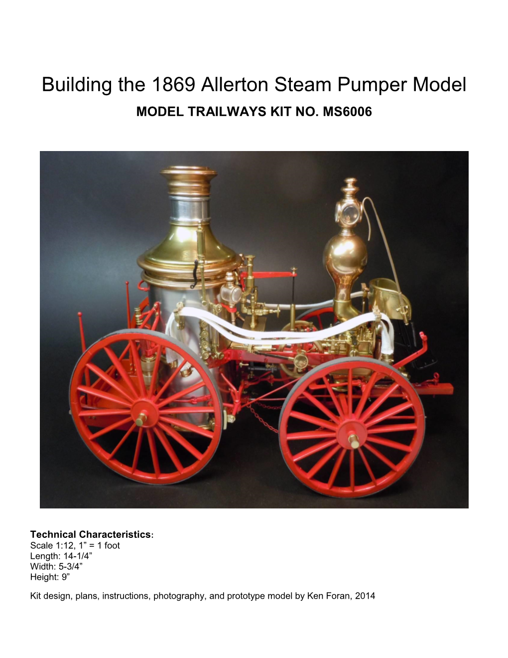 Building the 1869 Allerton Steam Pumper Model MODEL TRAILWAYS KIT NO