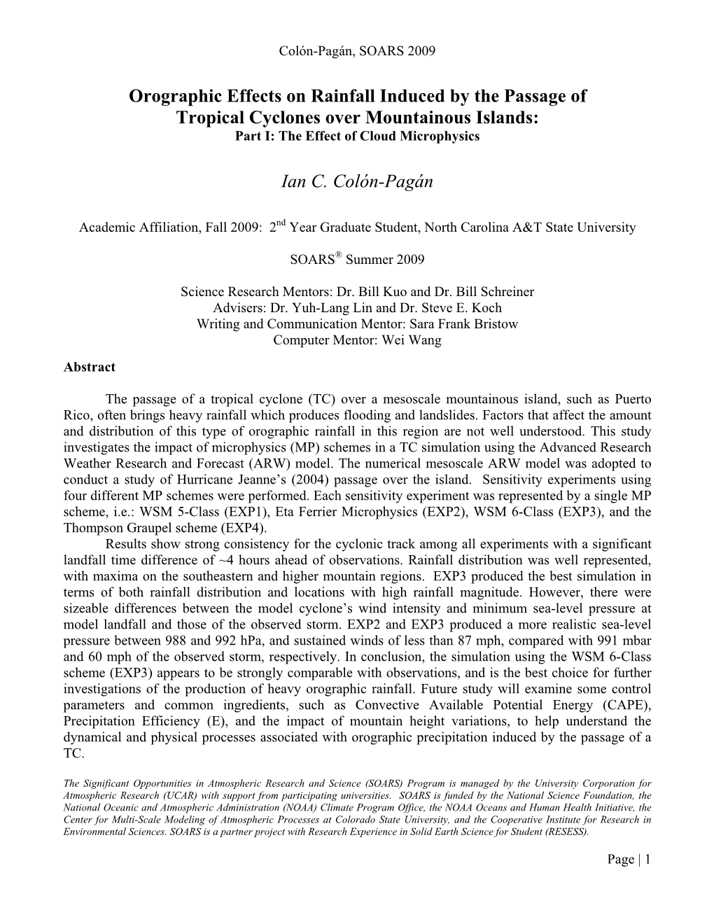 Orographic Effects on Rainfall Induced by the Passage of Tropical Cyclones Over Mountainous Islands: Part I: the Effect of Cloud Microphysics