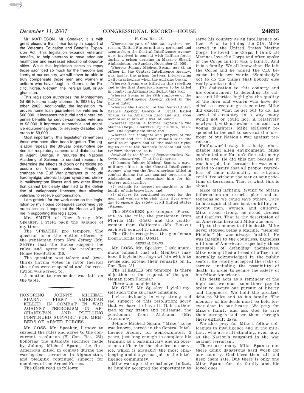 CONGRESSIONAL RECORD—HOUSE December 11, 2001 B 1730 Was Really His Duty As a Father to Pro- Mike and a Fellow CIA Officer Drew Mr