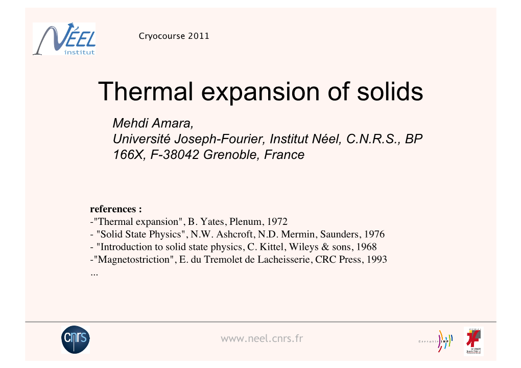 Thermal Expansion of Solids Mehdi Amara, Université Joseph-Fourier, Institut Néel, C.N.R.S., BP 166X, F-38042 Grenoble, France