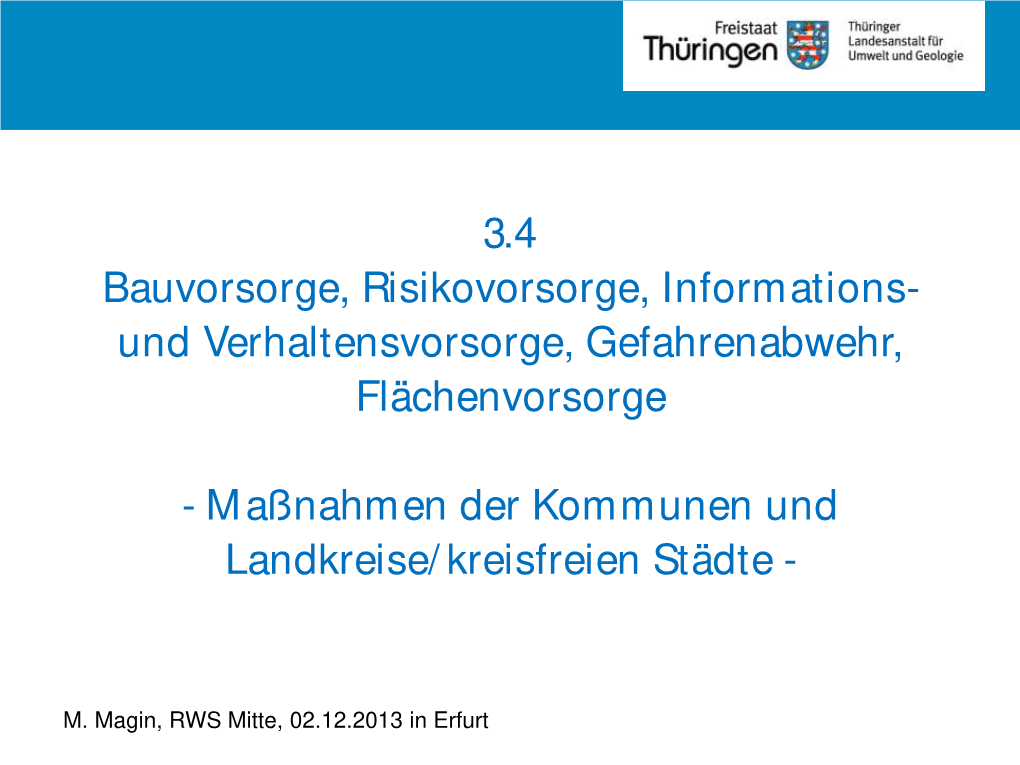 Vorsorge, Risikovorsorge, Informations- Und Verhaltensvorsorge, Gefahrenabwehr, Flächenvorsorge