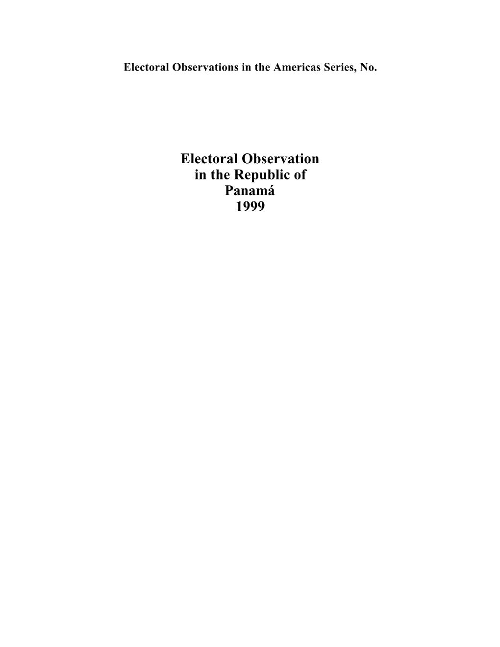 Electoral Observation in the Republic of Panamá 1999