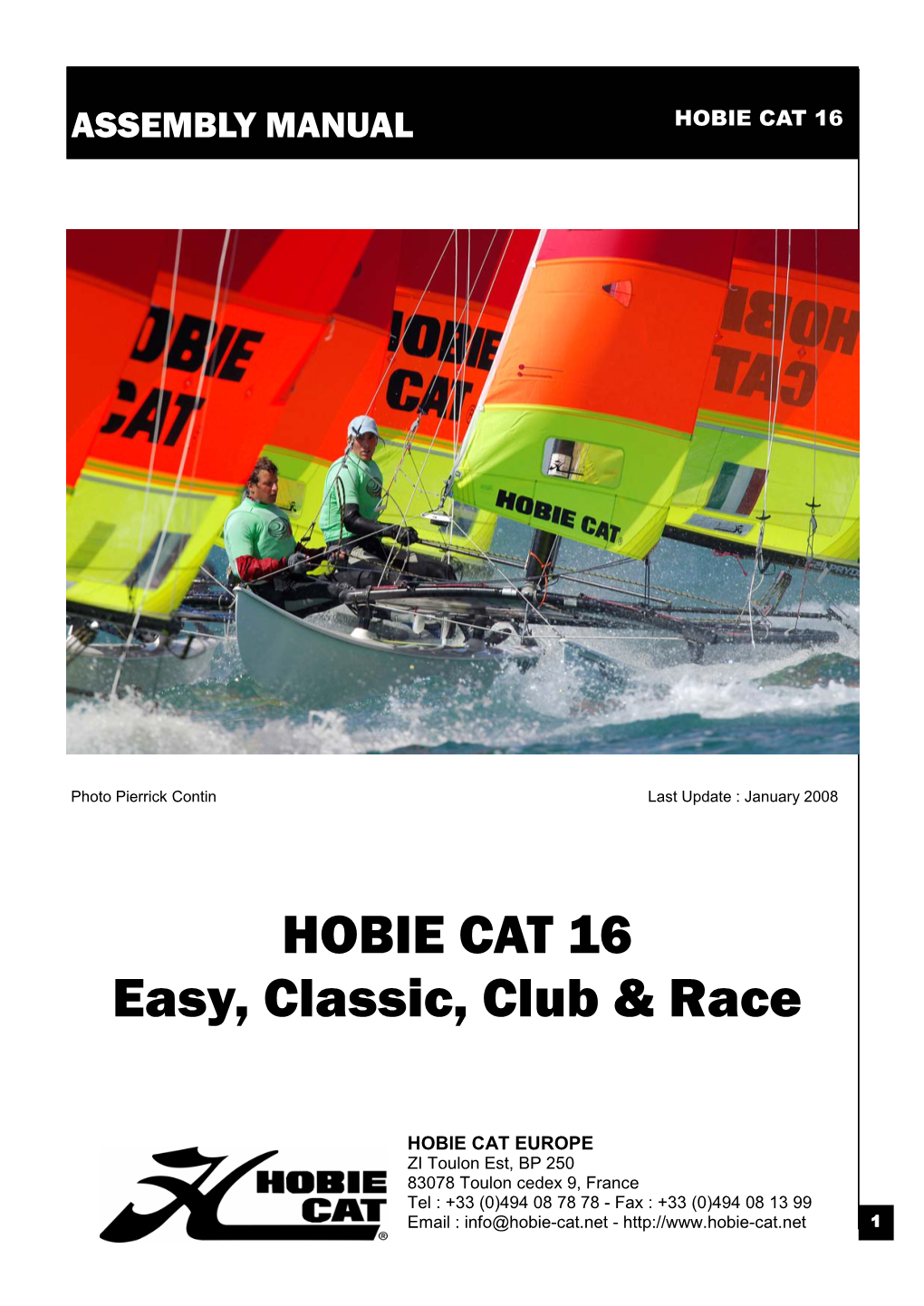 HOBIE CAT 16 Easy, Classic, Club & Race