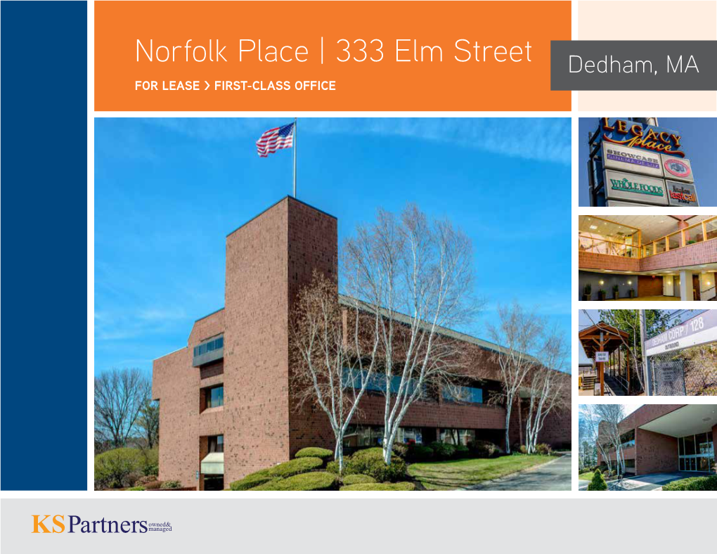 333 Elm Street Dedham, MA for LEASE > FIRST-CLASS OFFICE