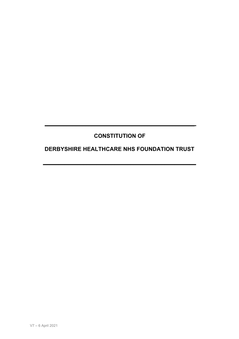 Derbyshire Healthcare NHS Foundation Trust — Constitution