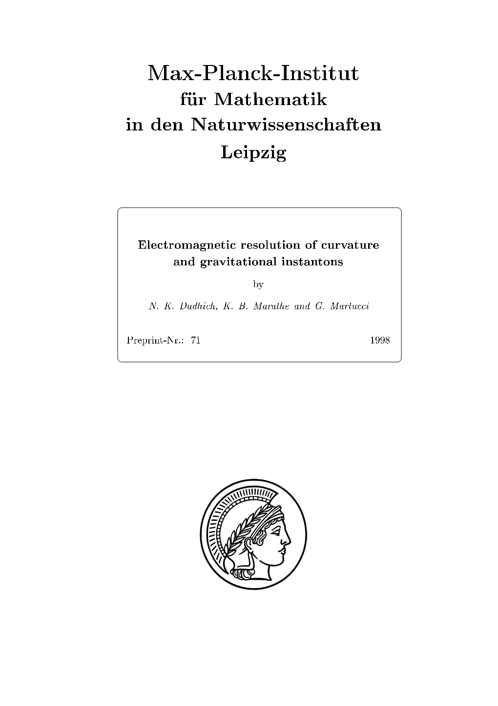 Electromagnetic Resolution of Curvature and Gravitational Instantons 