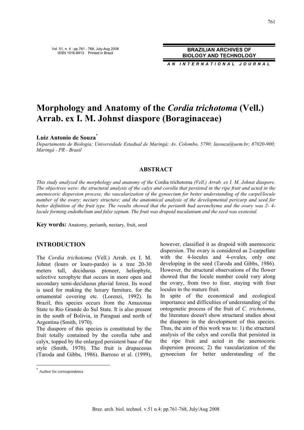 Morphology and Anatomy of the Cordia Trichotoma (Vell.) Arrab