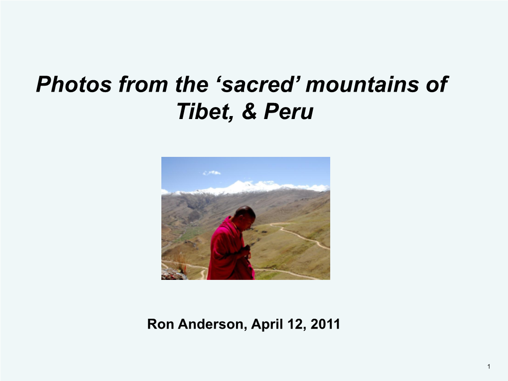 Photos from the 'Sacred' Mountains of Tibet, & Peru