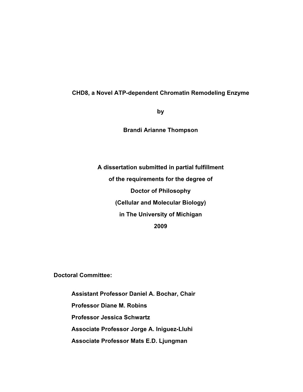 CHD8, a Novel ATP-Dependent Chromatin Remodeling Enzyme By