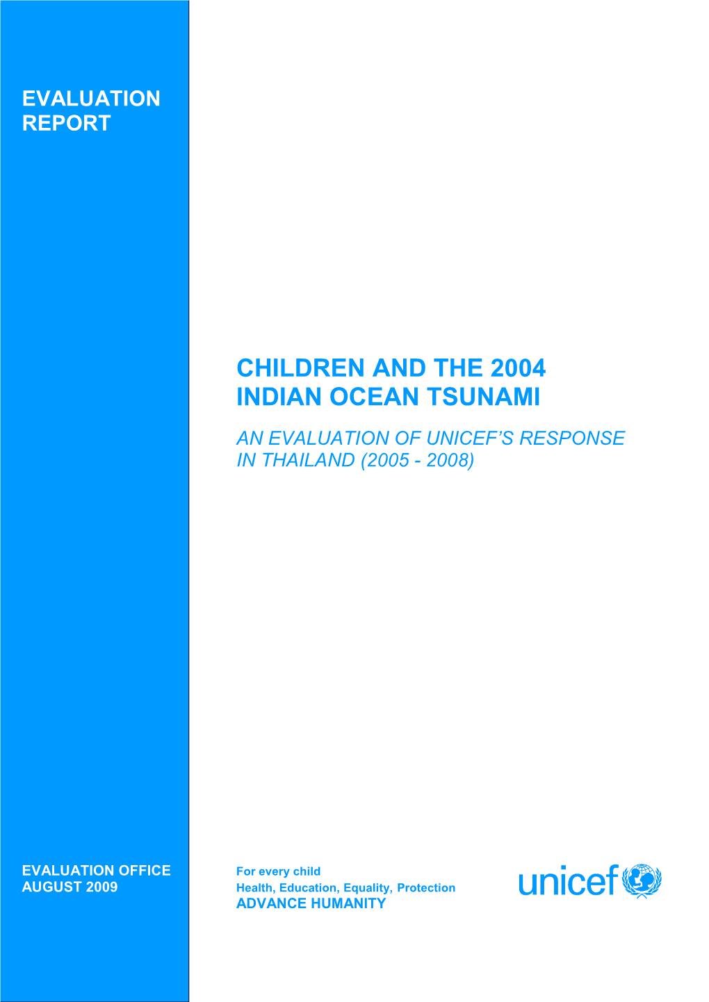 An Evaluation of Unicef‟S Response in Thailand (2005 - 2008)