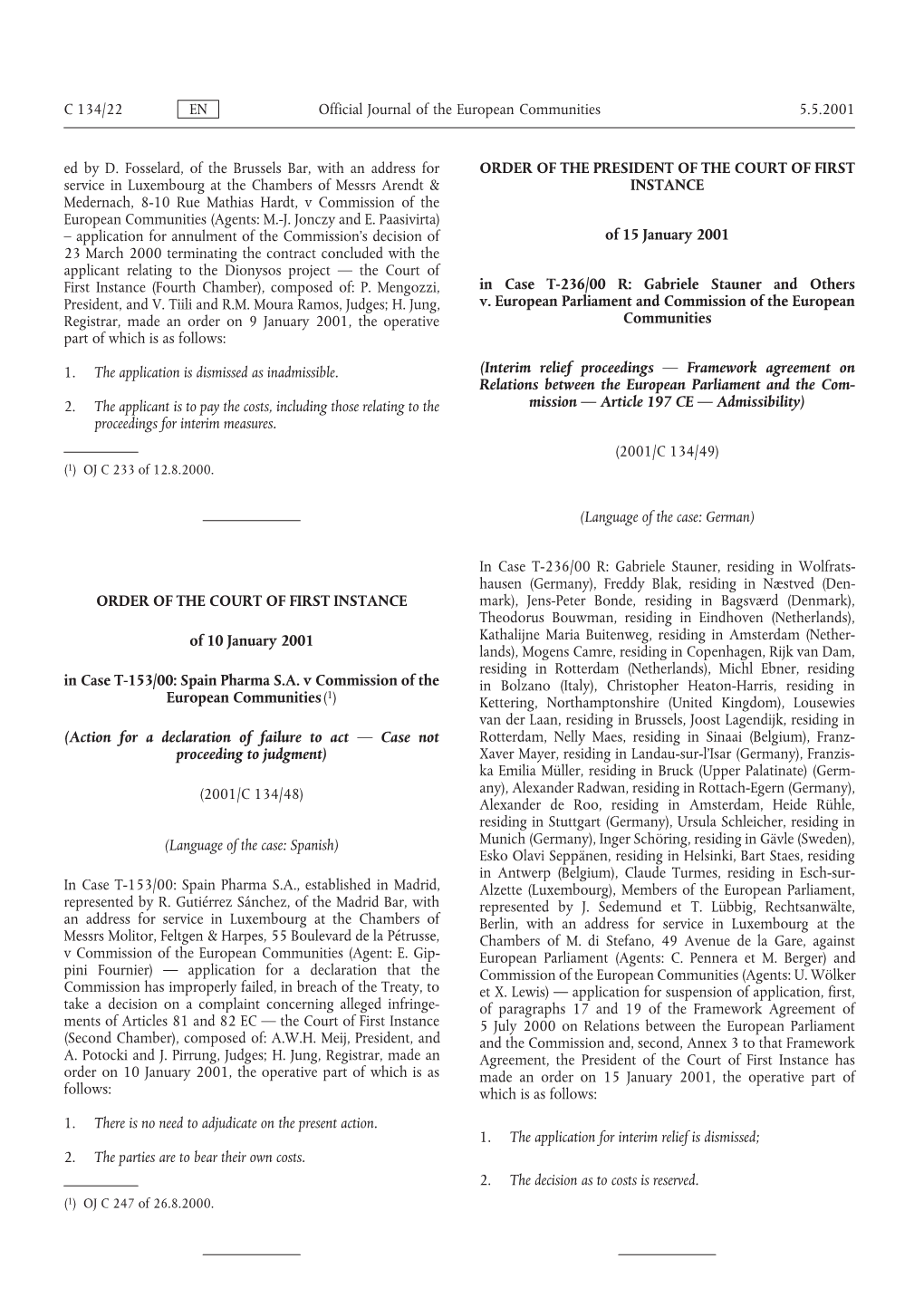 C 134/22 EN 5.5.2001 Official Journal of the European Communities Ed By