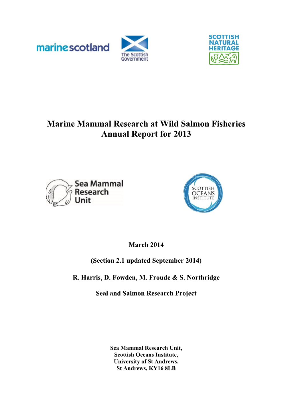 Marine Mammal Research at Wild Salmon Fisheries Annual Report for 2013