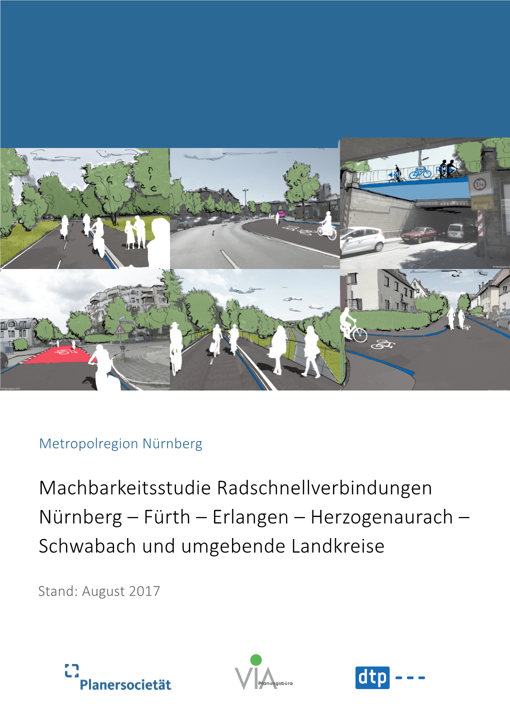 Machbarkeitsstudie Radschnellverbindungen Nürnberg – Fürth – Erlangen – Herzogenaurach – Schwabach Und Umgebende Landkreise
