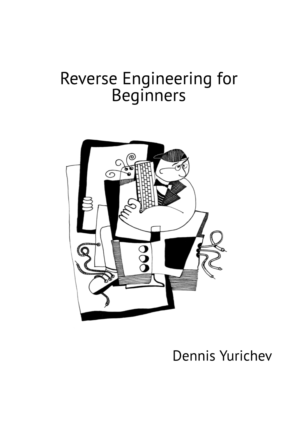 Reverse Engineering for Beginners