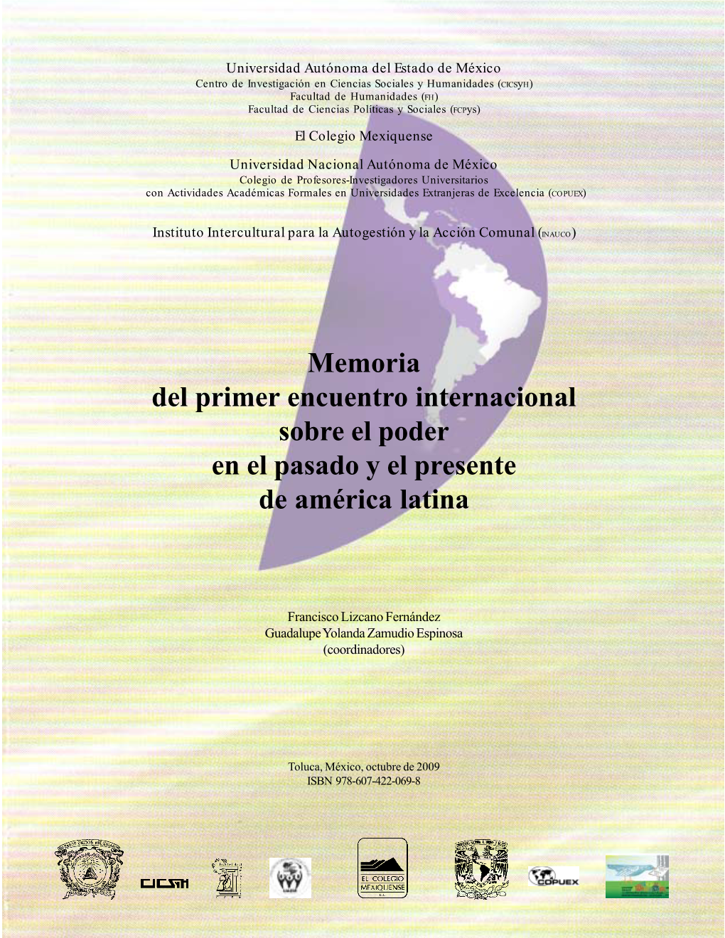 Memoria Del Primer Encuentro Internacional Sobre El Poder En El Pasado Y El Presente De América Latina