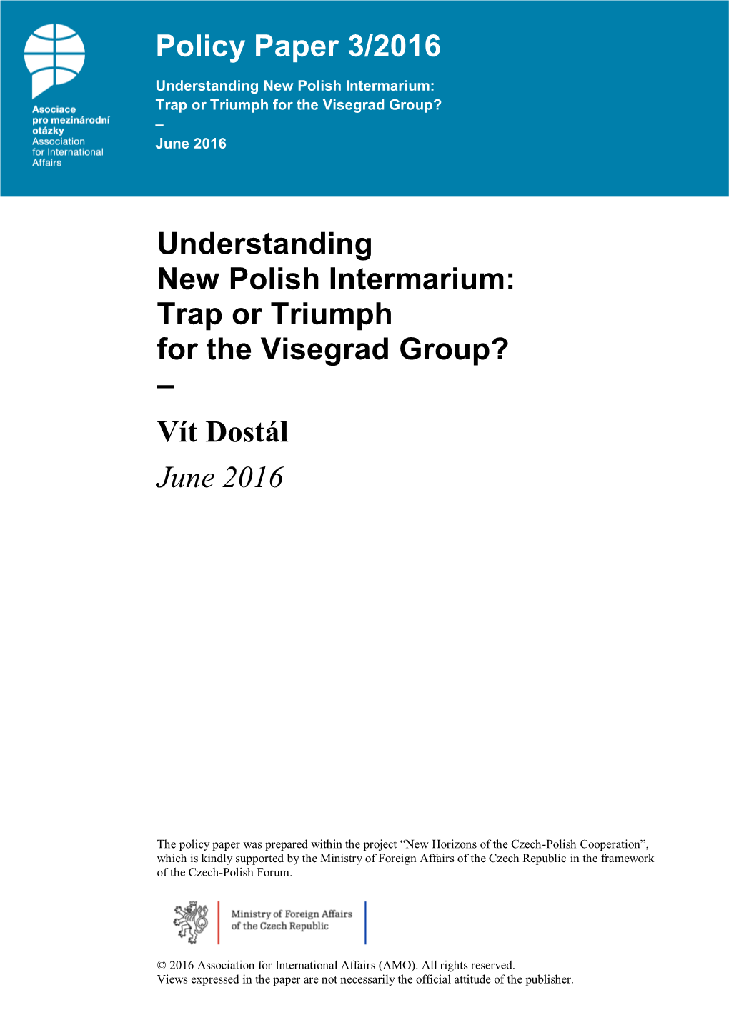 Understanding New Polish Intermarium: Trap Or Triumph for the Visegrad Group? – June 2016