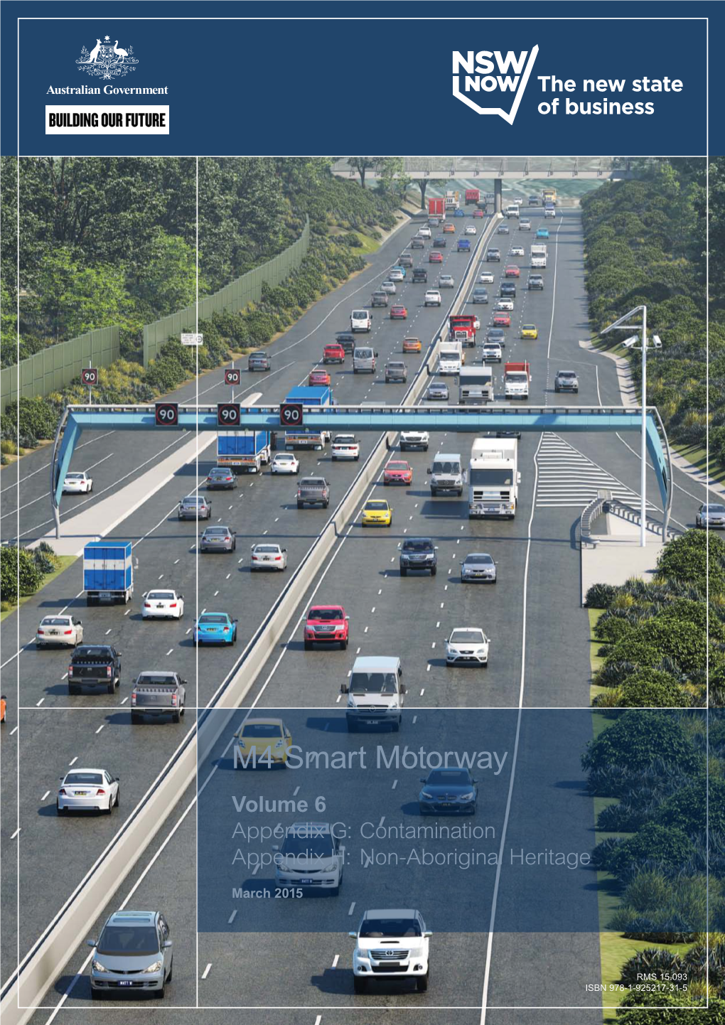 M4 Smart Motorway Volume 6 Appendix G: Contamination Appendix H: Non-Aboriginal Heritage