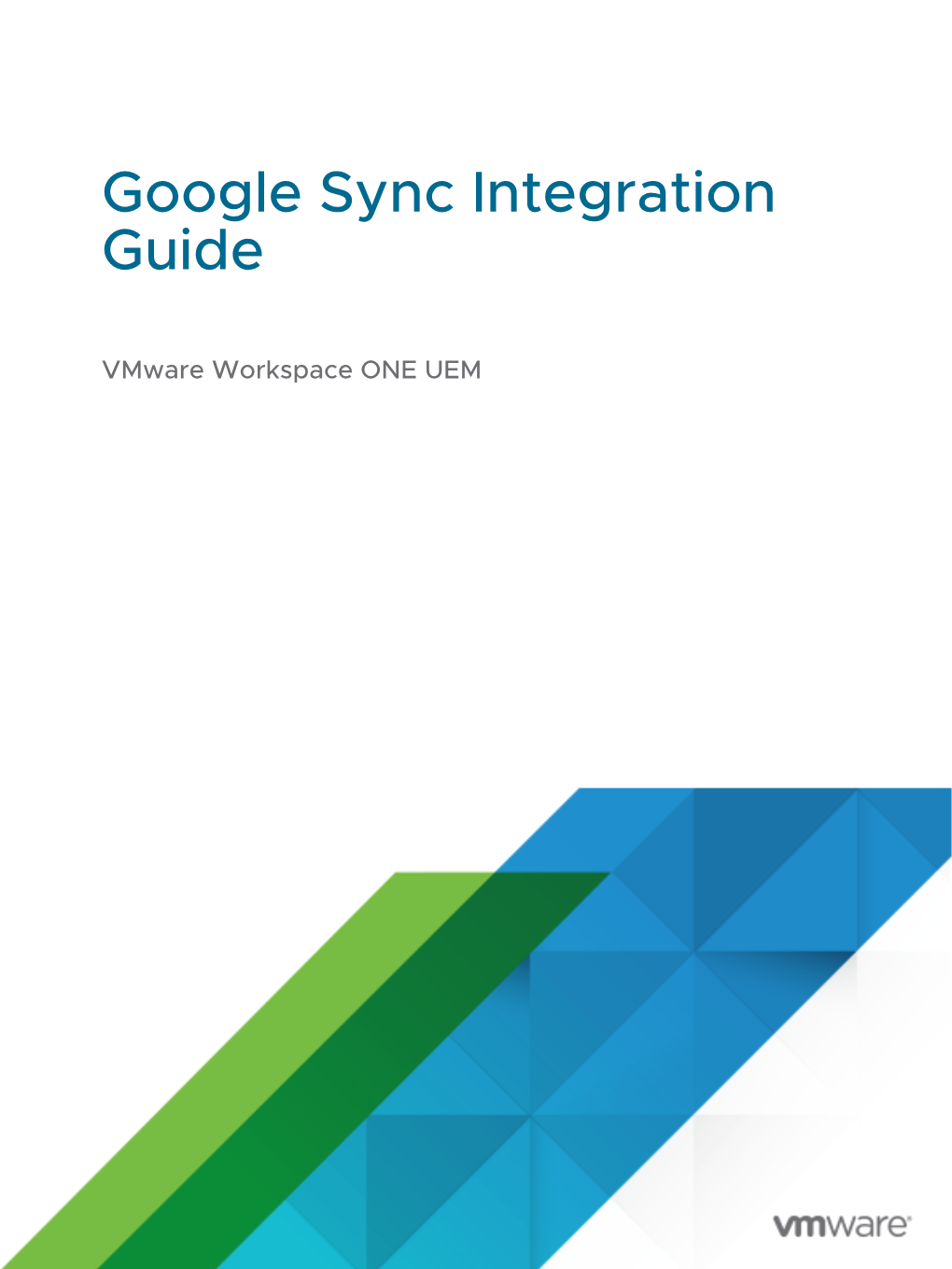 Vmware Workspace ONE UEM Google Sync Integration Guide