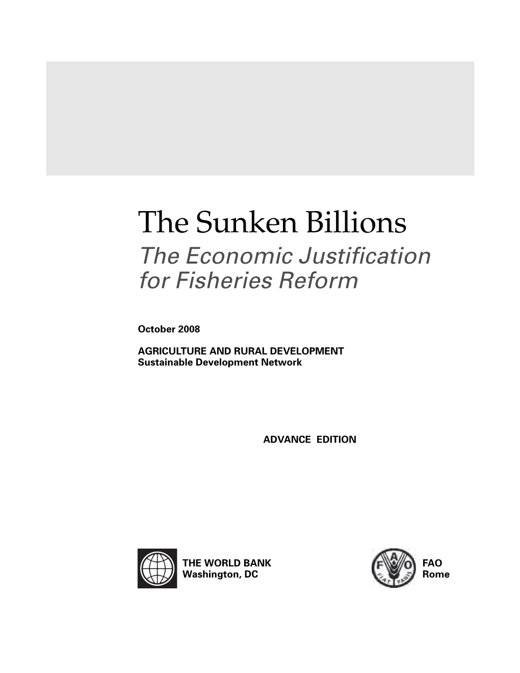 The Sunken Billions the Economic Justification for Fisheries Reform
