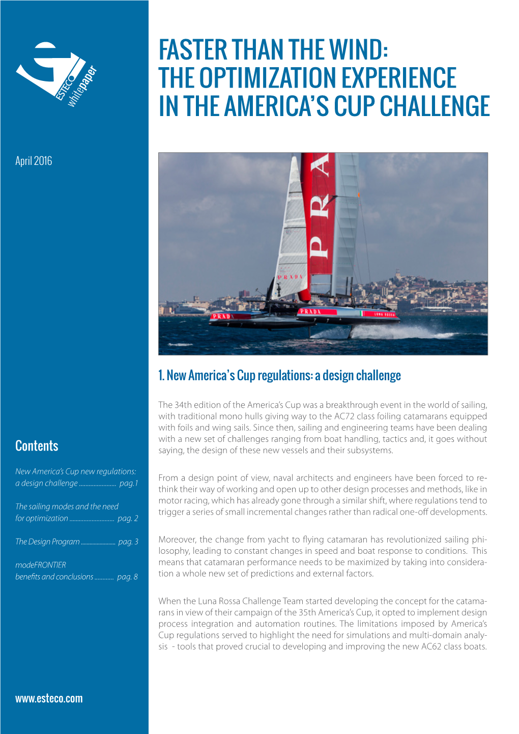 Faster Than the Wind: the Optimization Experience in the America's CUP Challenge