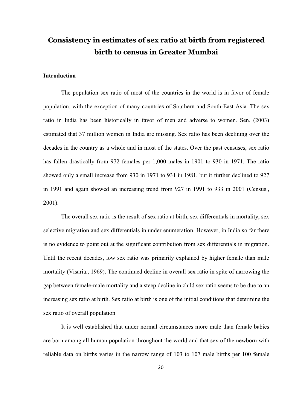 Consistency in Estimates of Sex Ratio at Birth from Registered Birth to Census in Greater Mumbai