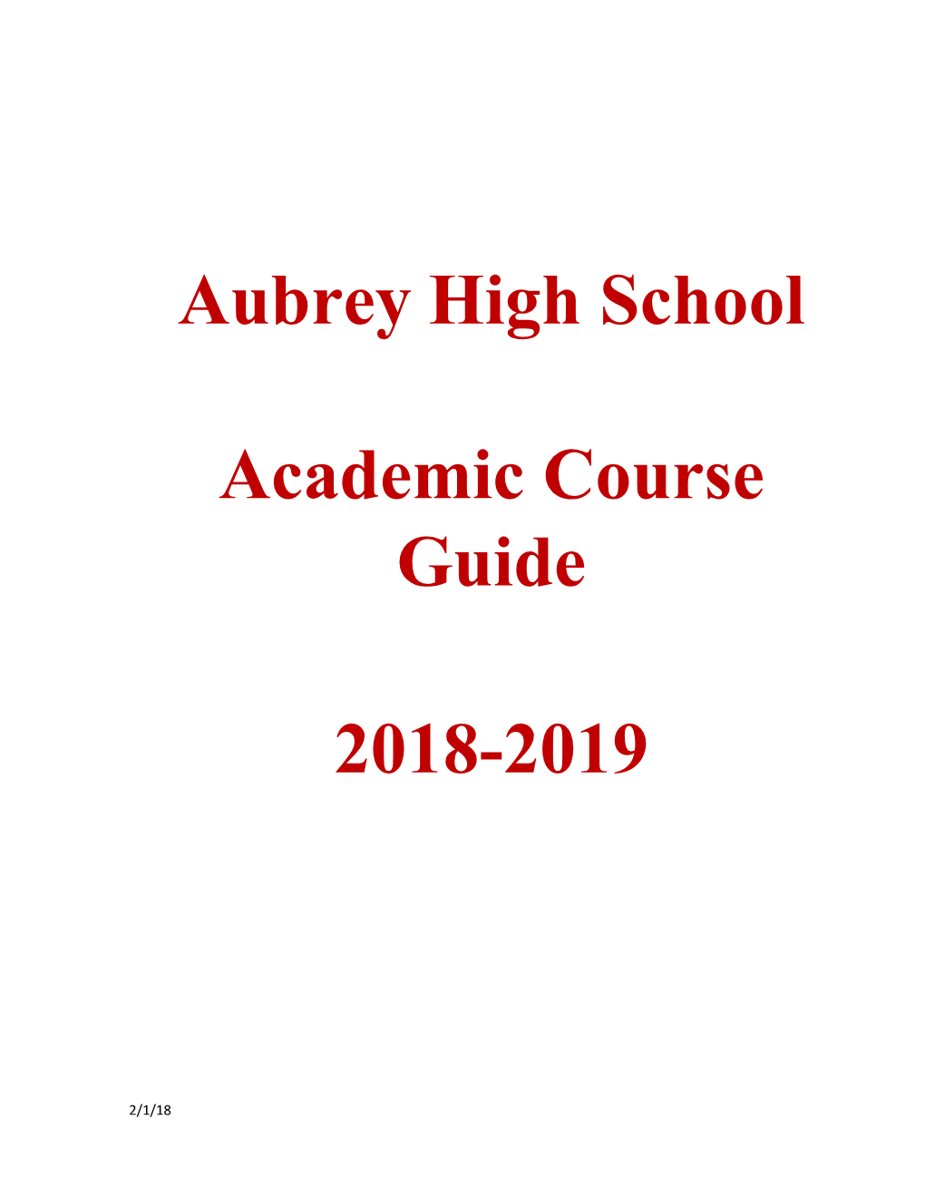 Aubrey High School Academic Course Guide 2018-2019