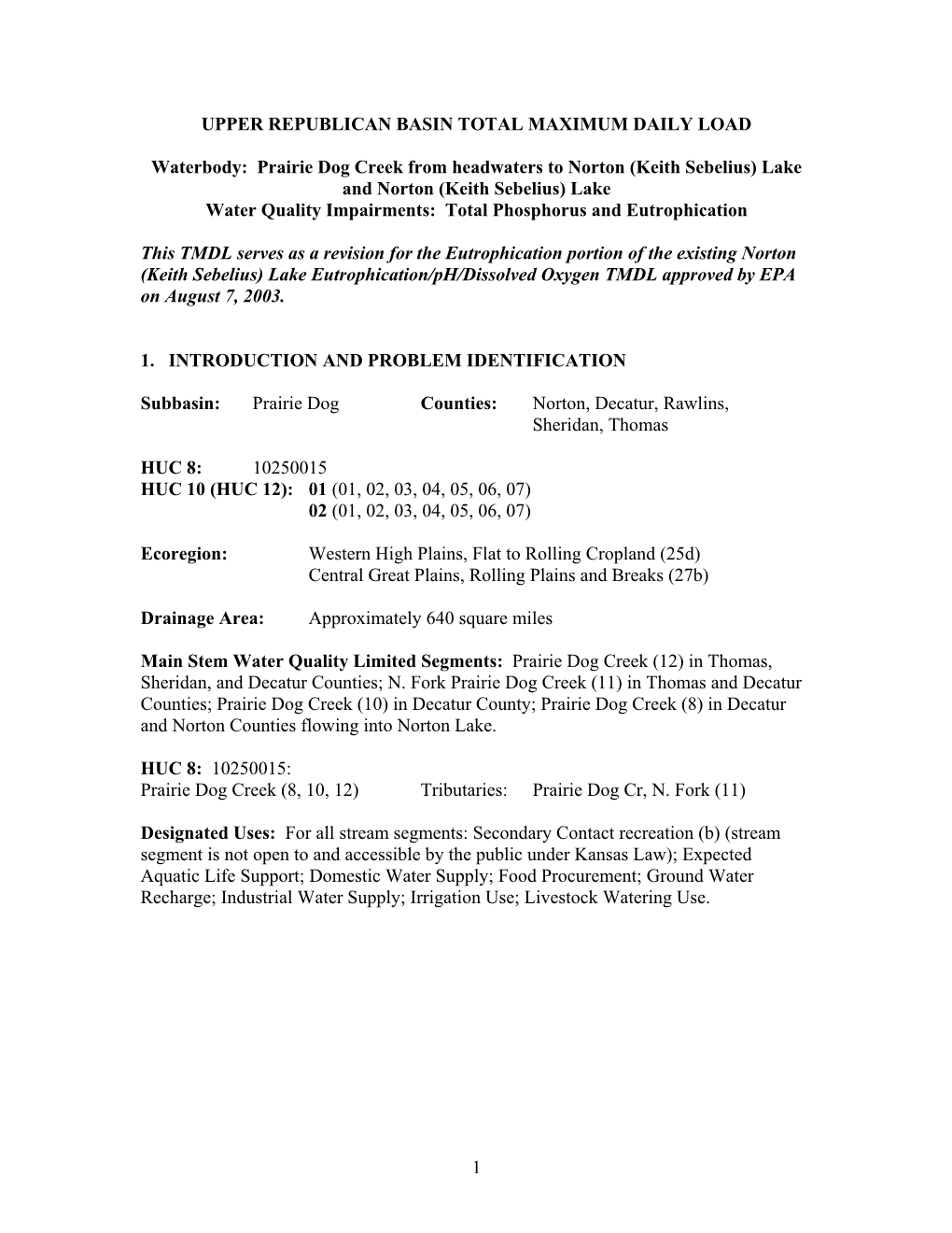 Prairie Dog Creek from Headwaters to Norton (Keith Sebelius) Lake and Norton (Keith Sebelius) Lake Water Quality Impairments: Total Phosphorus and Eutrophication