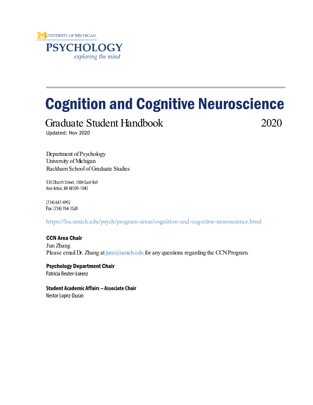 Cognition and Cognitive Neuroscience Chair, Professor of Psychology 3048 East Hall / 734.763.6161 / Junz@Umich.Edu