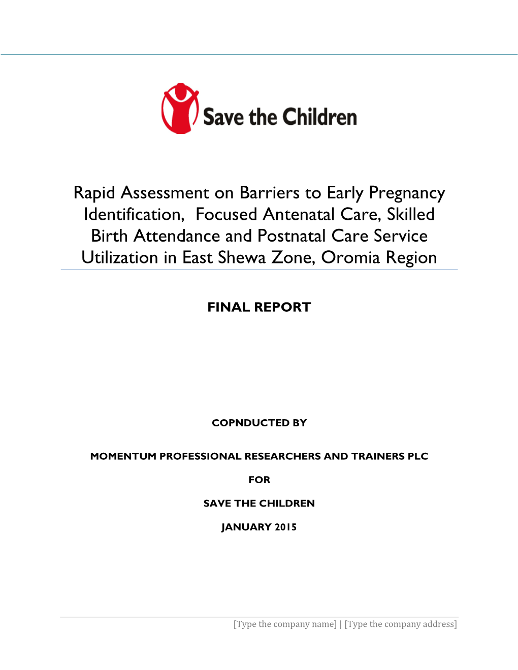 Rapid Assessment on Barriers to Early Pregnancy Identification, Focused