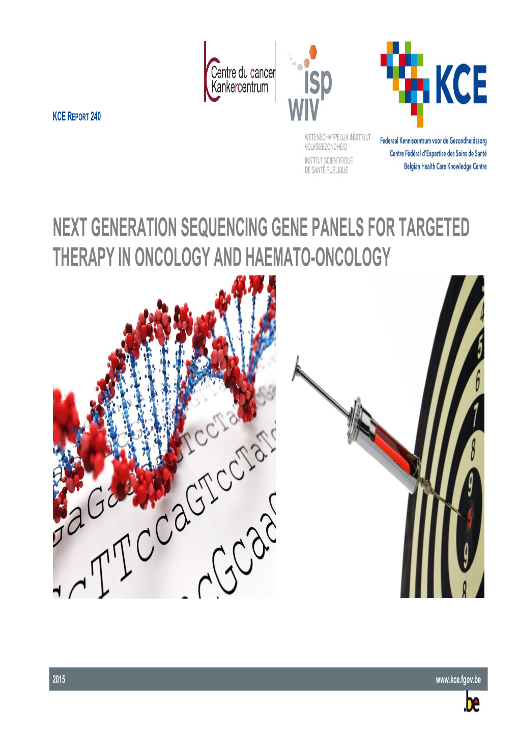 Next Generation Sequencing Gene Panels for Targeted Therapy in Oncology and Haemato-Oncology