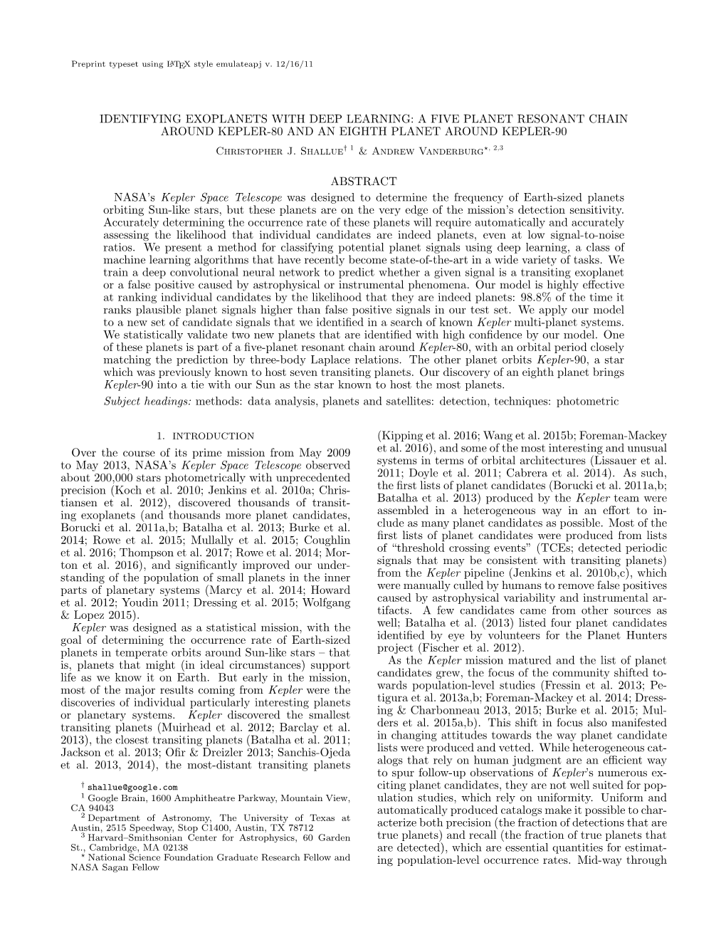 IDENTIFYING EXOPLANETS with DEEP LEARNING: a FIVE PLANET RESONANT CHAIN AROUND KEPLER-80 and an EIGHTH PLANET AROUND KEPLER-90 Christopher J