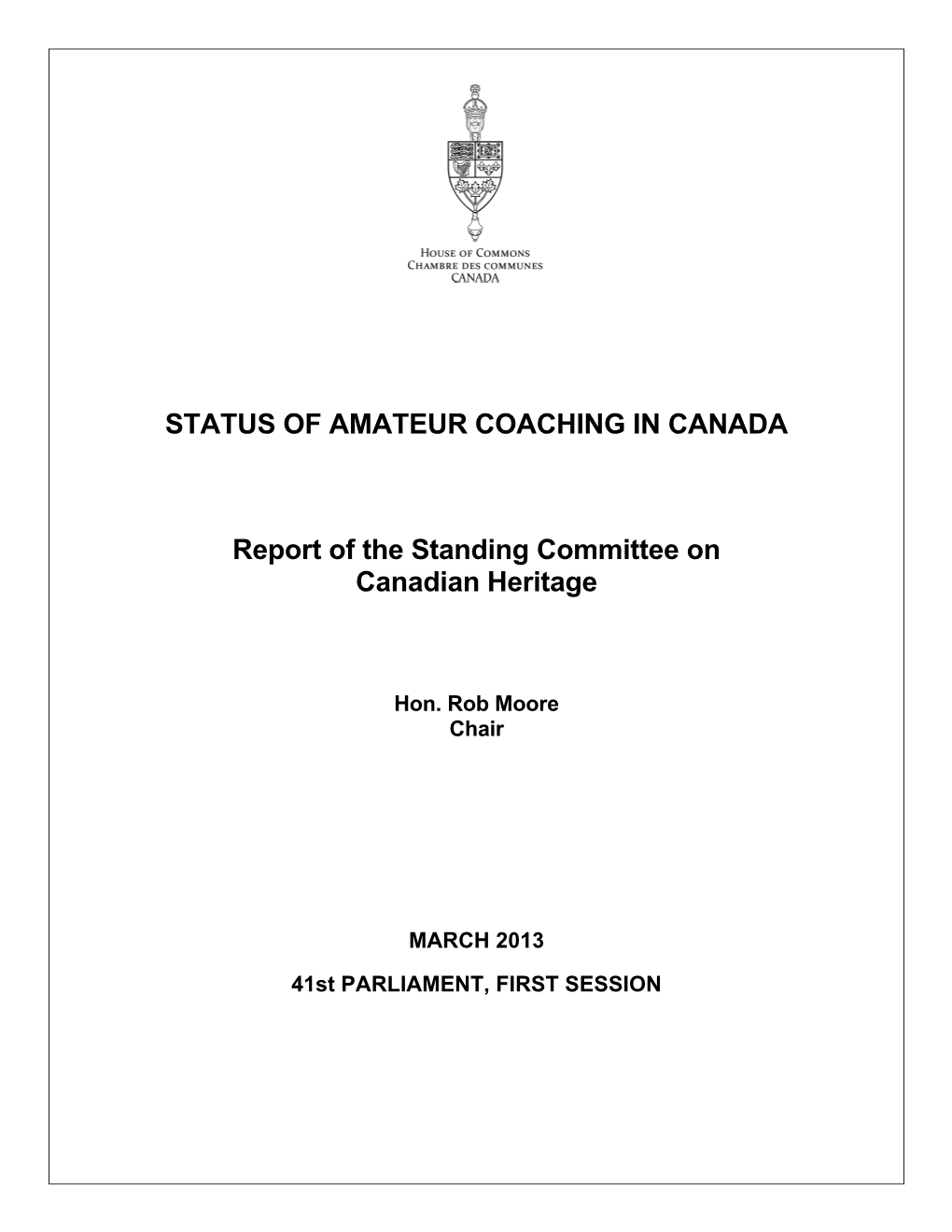STATUS of AMATEUR COACHING in CANADA Report of the Standing Committee on Canadian Heritage