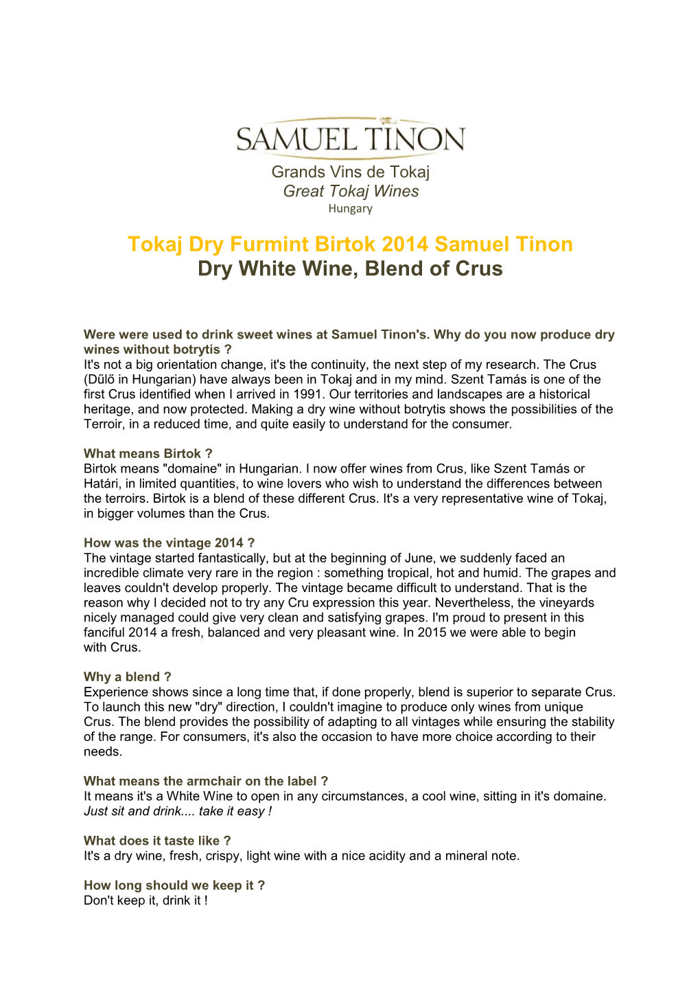 Tokaj Dry Furmint Birtok 2014 Samuel Tinon Dry White Wine, Blend of Crus