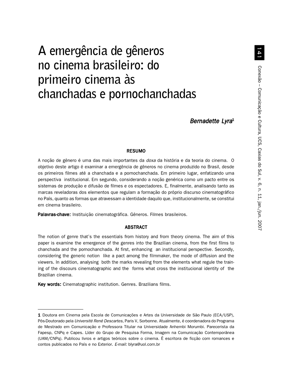 Do Primeiro Cinema Às Chanchadas E Pornochanchadas