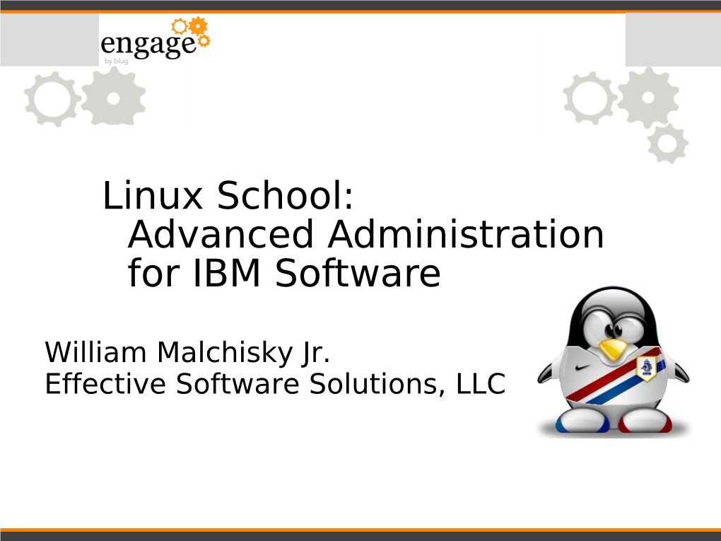 Linux School: Advanced Administration for IBM Software