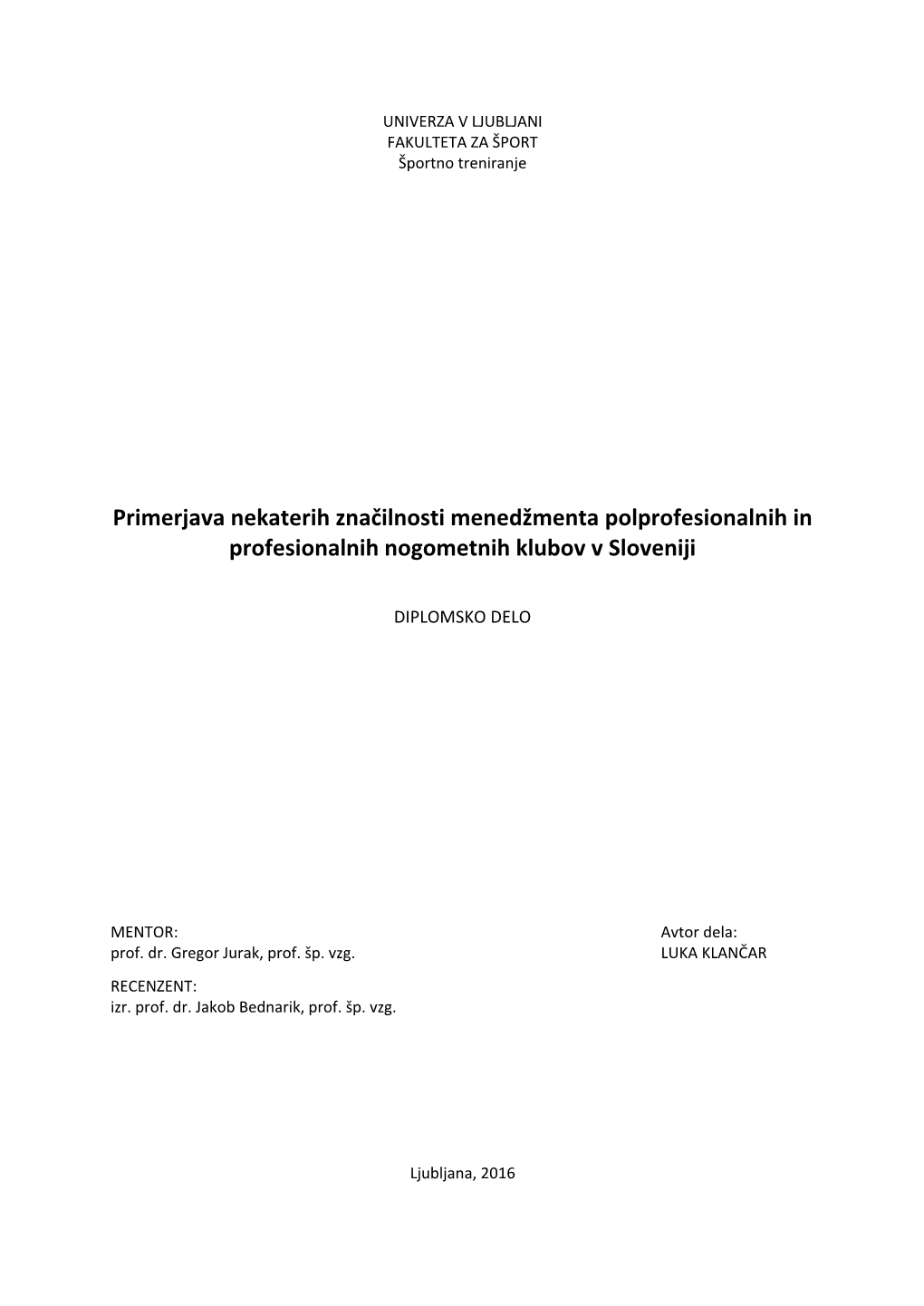 Primerjava Nekaterih Značilnosti Menedžmenta Polprofesionalnih in Profesionalnih Nogometnih Klubov V Sloveniji