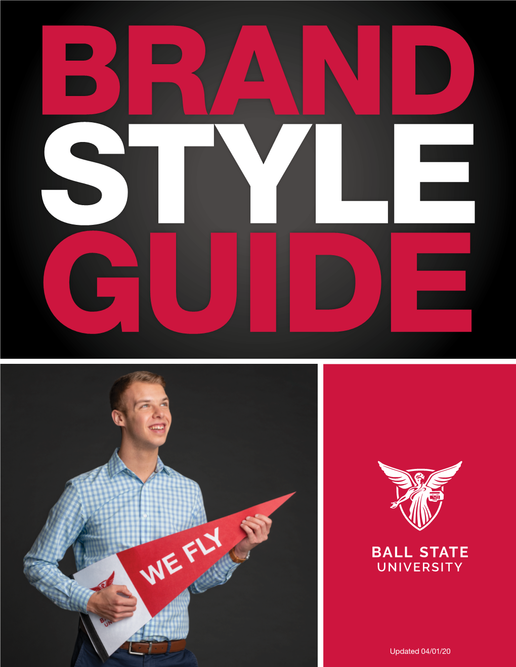 Brand Style Guide | Ball State University (Updated April 1, 2020)