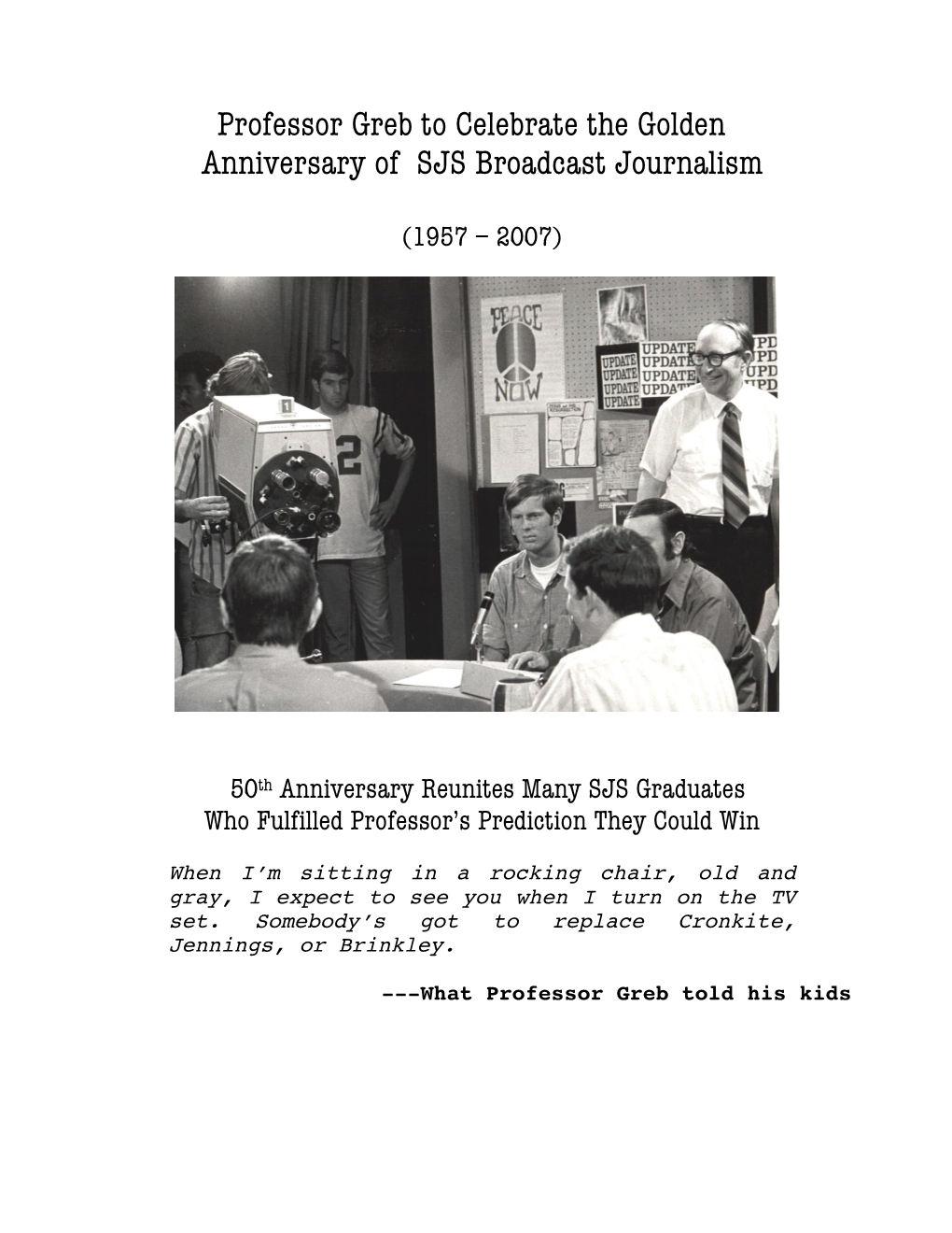 Professor Greb to Celebrate the Golden Anniversary of SJS Broadcast Journalism