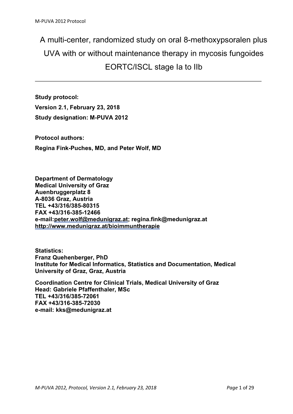 A Multi-Center, Randomized Study on Oral 8-Methoxypsoralen Plus UVA with Or Without Maintenance Therapy in Mycosis Fungoides EORTC/ISCL Stage Ia to Iib