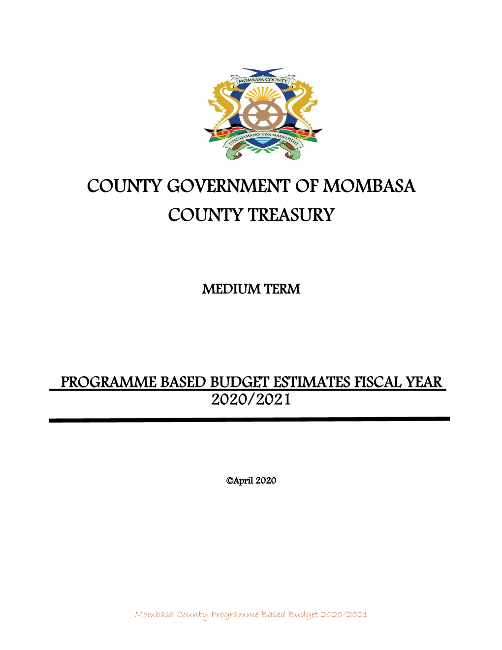 Programme Based Budget Estimates Fiscal Year 2020/2021