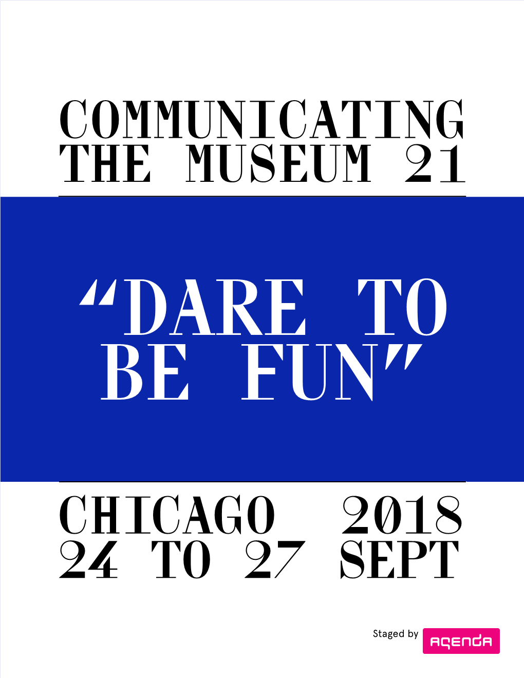Communicating the Museum Chicago to Interrogate Audiences