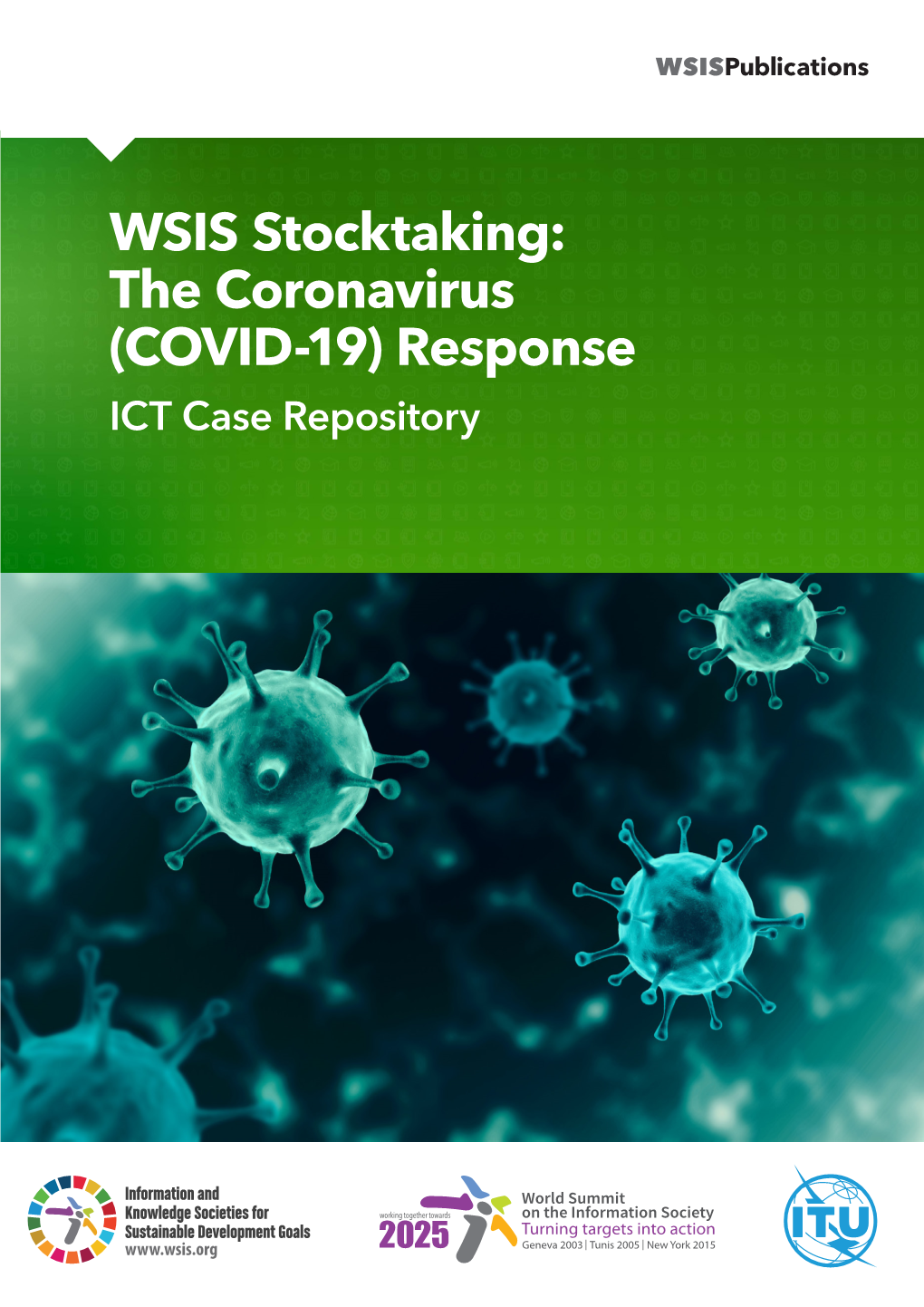 WSIS Stocktaking: the Coronavirus (COVID-19) Response ICT Case Repository